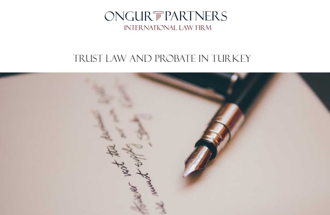 Trust Law and Probate in Turkey