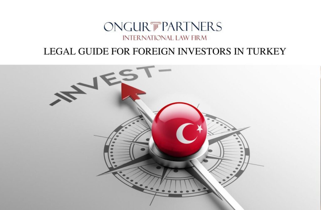 Legal Guide for Foreign Investors in Turkey
